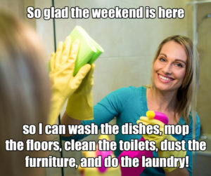Cleaning at the weekend